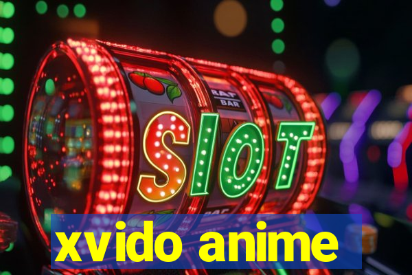 xvido anime